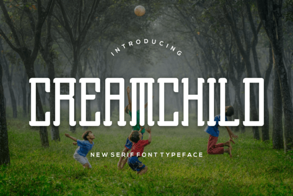 Creamchild: A Serif Typeface for Editorial Elegance