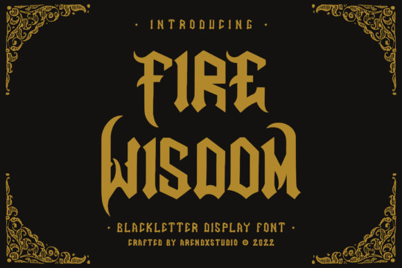 Fire Wisdom: A Distinctive Blackletter Font for Editorial Mood