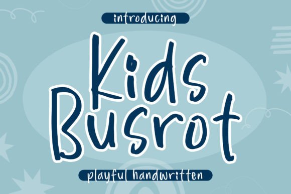 Kids Busrot: A Font for Playful Editorial Moments