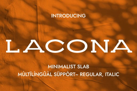 Lacona: A Review of the Elegant Slab Serif Font for Modern Branding