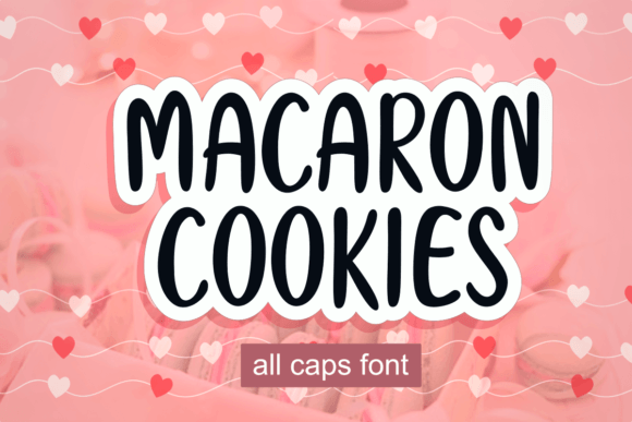 Macaron Cookies Font: A Campaign Designer's Secret Weapon