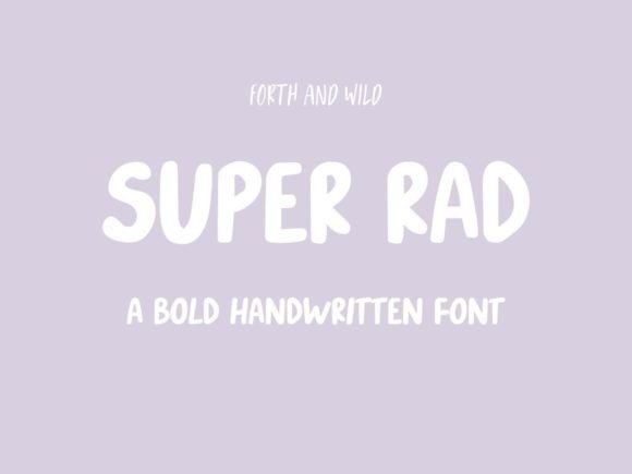 Super Rad: A Bold Handwritten Font for Campaign Impact