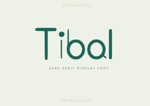 Tibal: A Modern Sans Serif for Projects That Need Clarity and Character